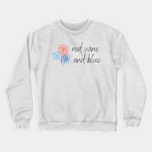 Red Wine Bleu Wine - Funny Wine Lover Quote Crewneck Sweatshirt